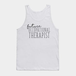 Future Occupational Therapist Tank Top